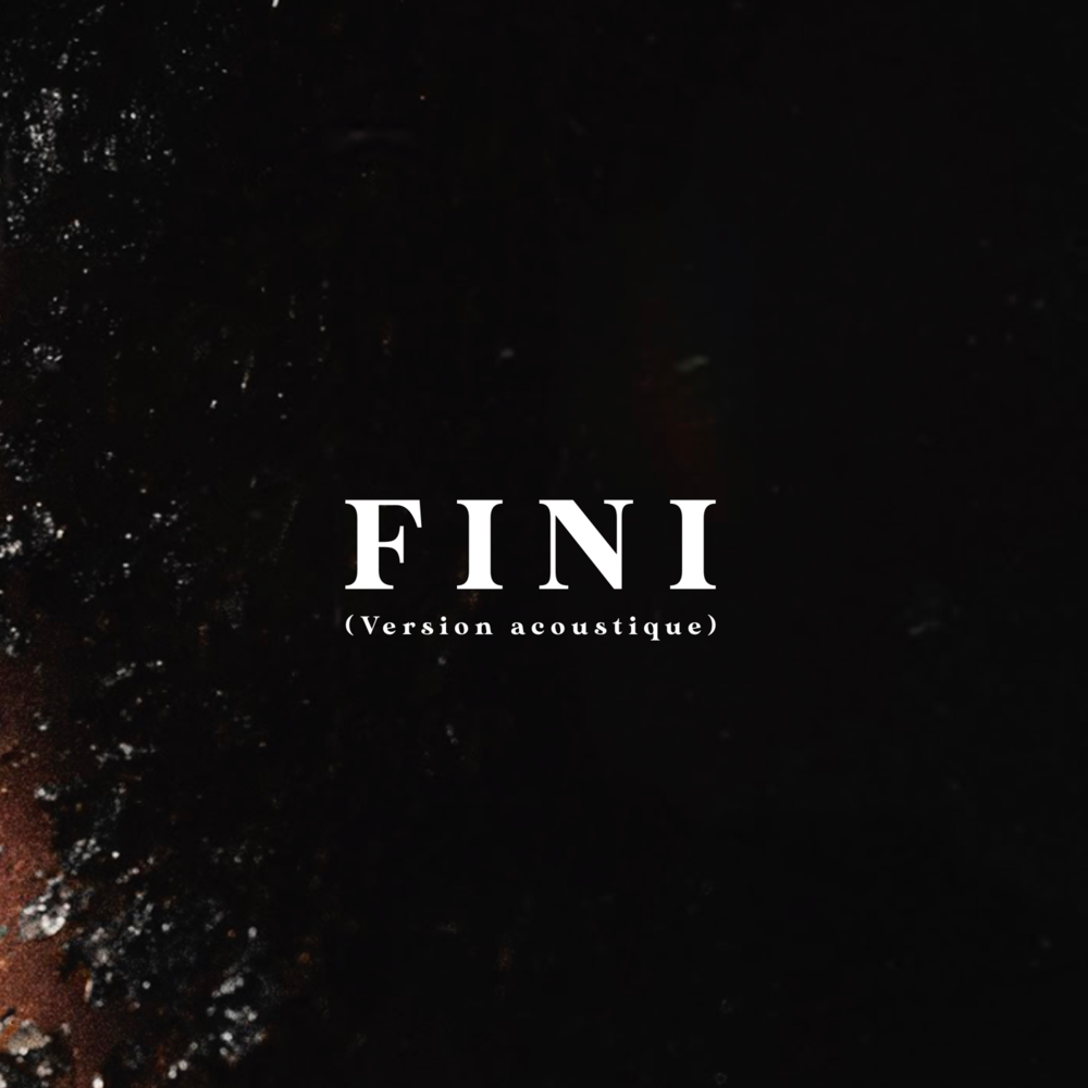 Album cover art for "Fini (Version acoustique)" by Monsieur Nov