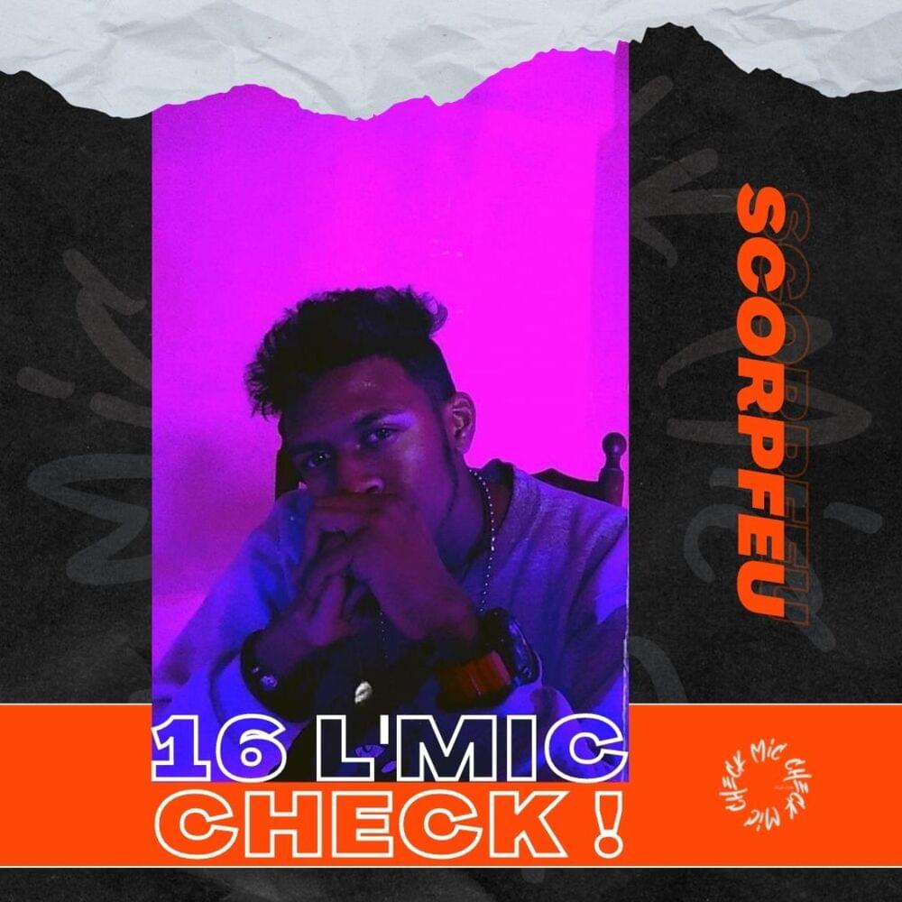 Album cover art for "Scorpfeu -16 L’Mic Check" by Scorpfeu