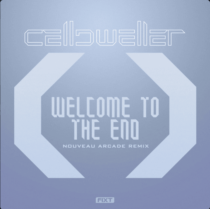 Album cover art for "Welcome To The End (Nouveau Arcade Remix)" by Celldweller
