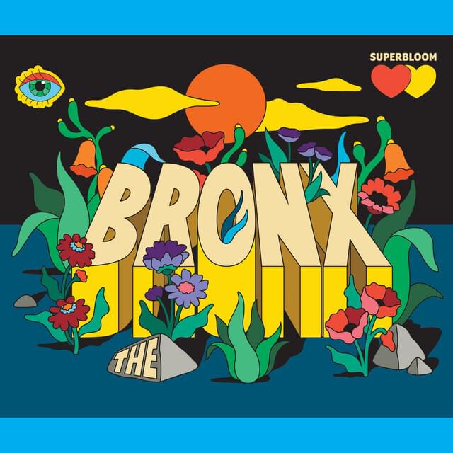 Album cover art for "Superbloom" by ​The Bronx
