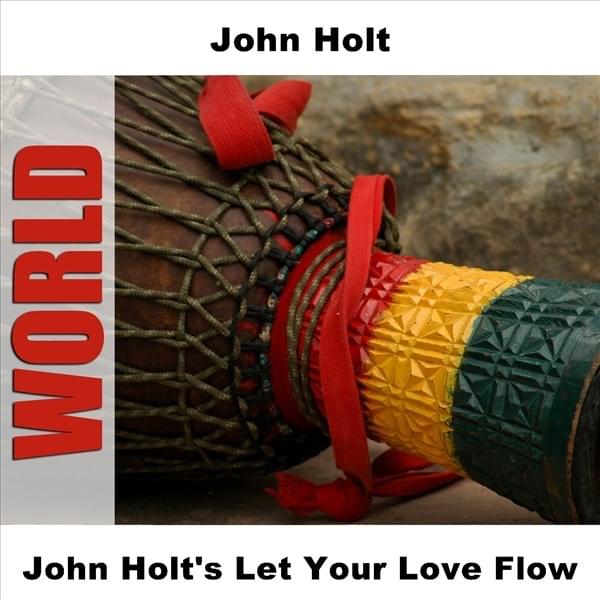 Cover image for John Holt’s Let Your Love Flow