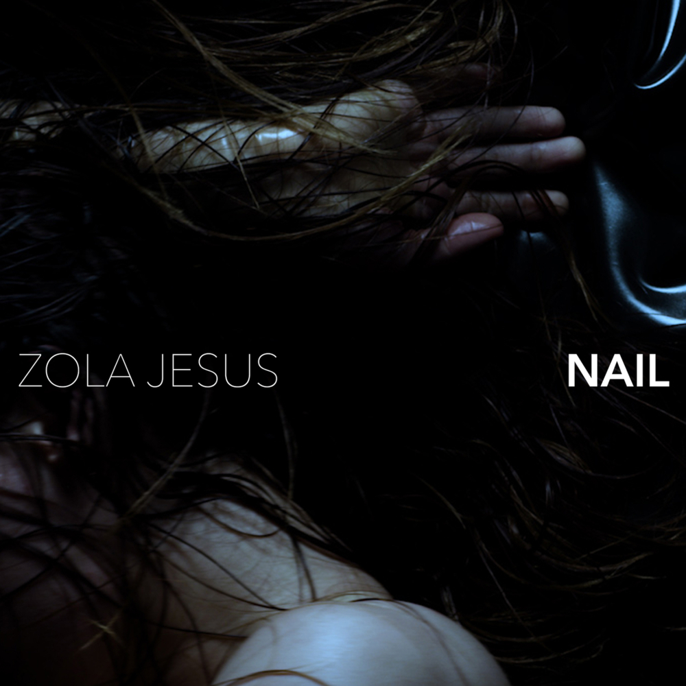 Album cover art for "Nail" by Zola Jesus