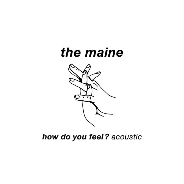 Album cover art for "How Do You Feel? (Acoustic)" by The Maine