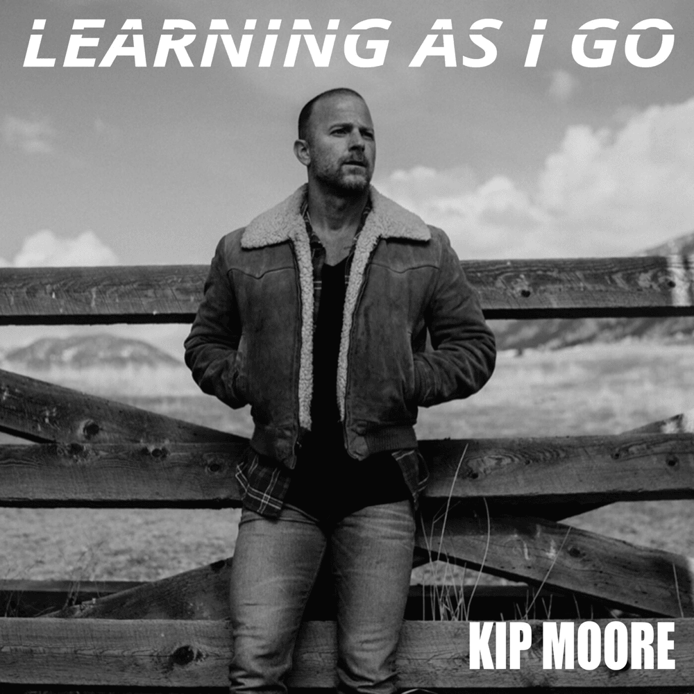 Album cover art for "Learning As I Go" by Kip Moore