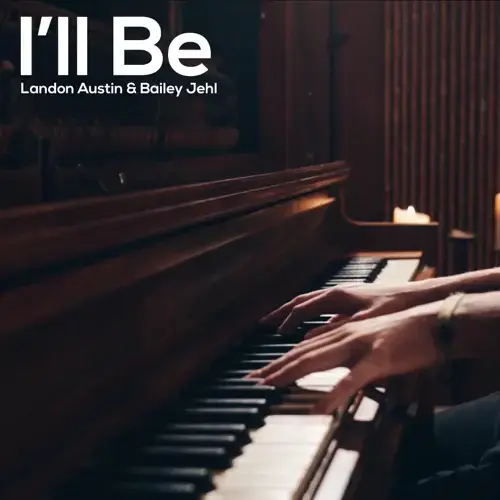 Album cover art for "I’ll Be" by Landon Austin