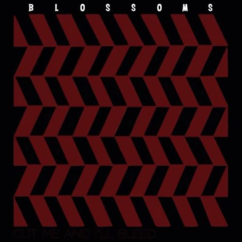 Album cover art for "Cut Me and I’ll Bleed" by Blossoms