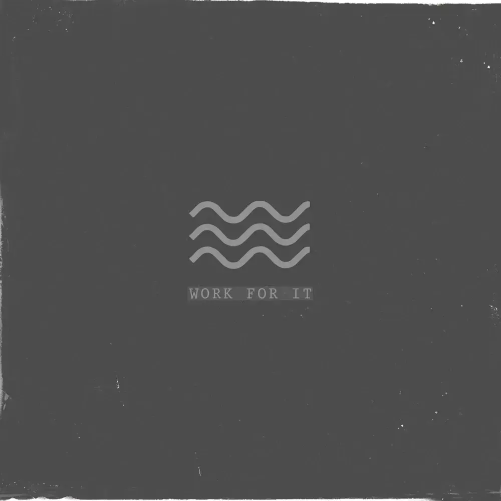 Album cover art for "Work for It" by Lower Than Atlantis