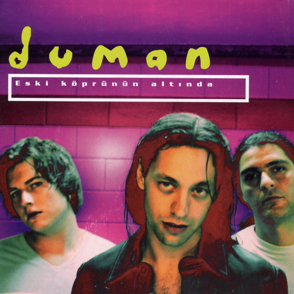 Köprüaltı by Duman