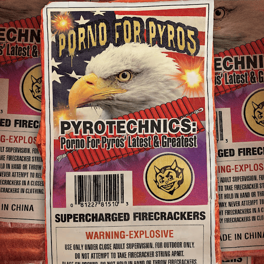 Cover image for Pyrotechnics: Porno For Pyros’ Latest & Greatest