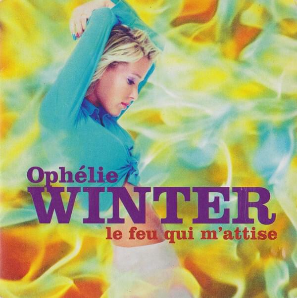 Album cover art for "Le feu qui m’attise" by Ophélie Winter