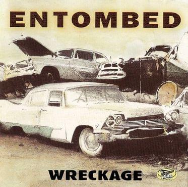 Wreckage by Entombed