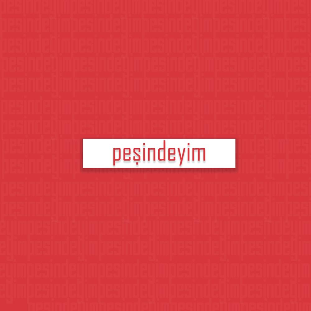 Album cover art for "Peşindeyim" by KAYA (TUR)