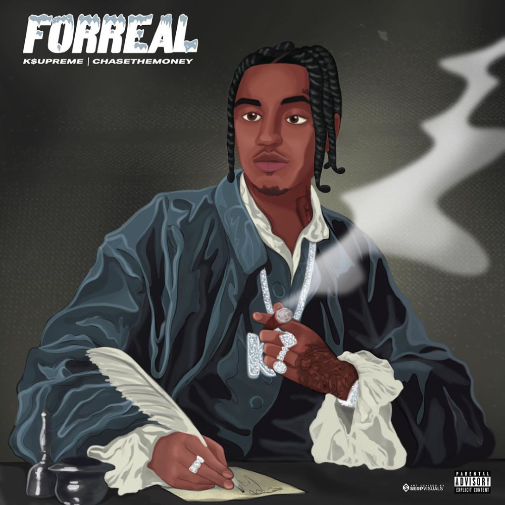 Album cover art for "FORREAL" by K$upreme