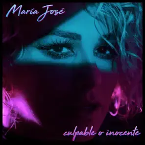 Album cover art for "Culpable o Inocente" by María José