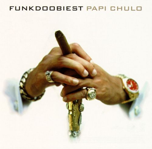 Album cover art for "Papi Chulo" by FunkDoobiest & Cobra Red & Daz Dillinger