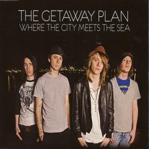 Album cover art for "Where the City Meets the Sea" by The Getaway Plan