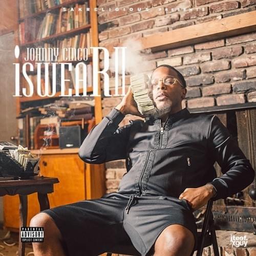 Album cover art for "Intro (Swear Too)" by Johnny Cinco