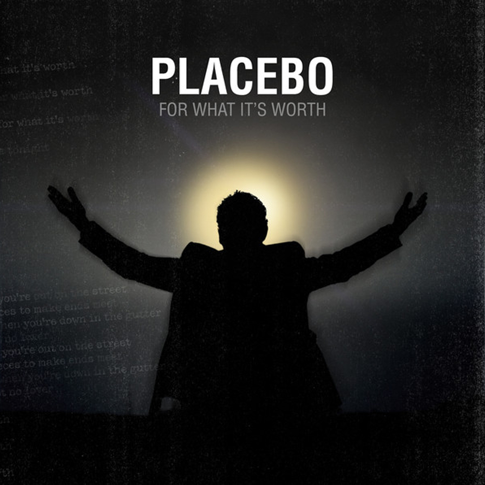 Album cover art for "For What It’s Worth" by Placebo