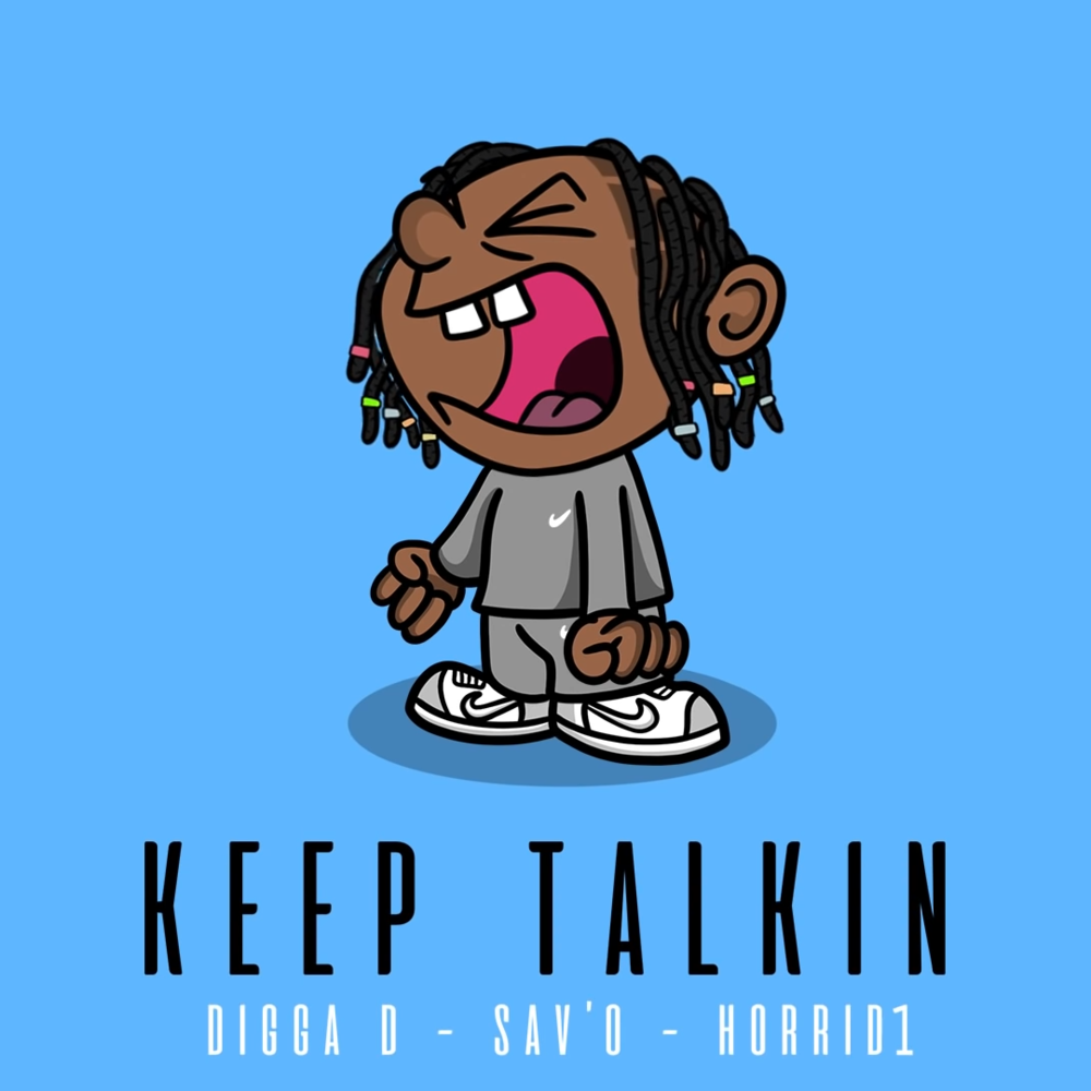 Album cover art for "Keep Talkin" by Digga D