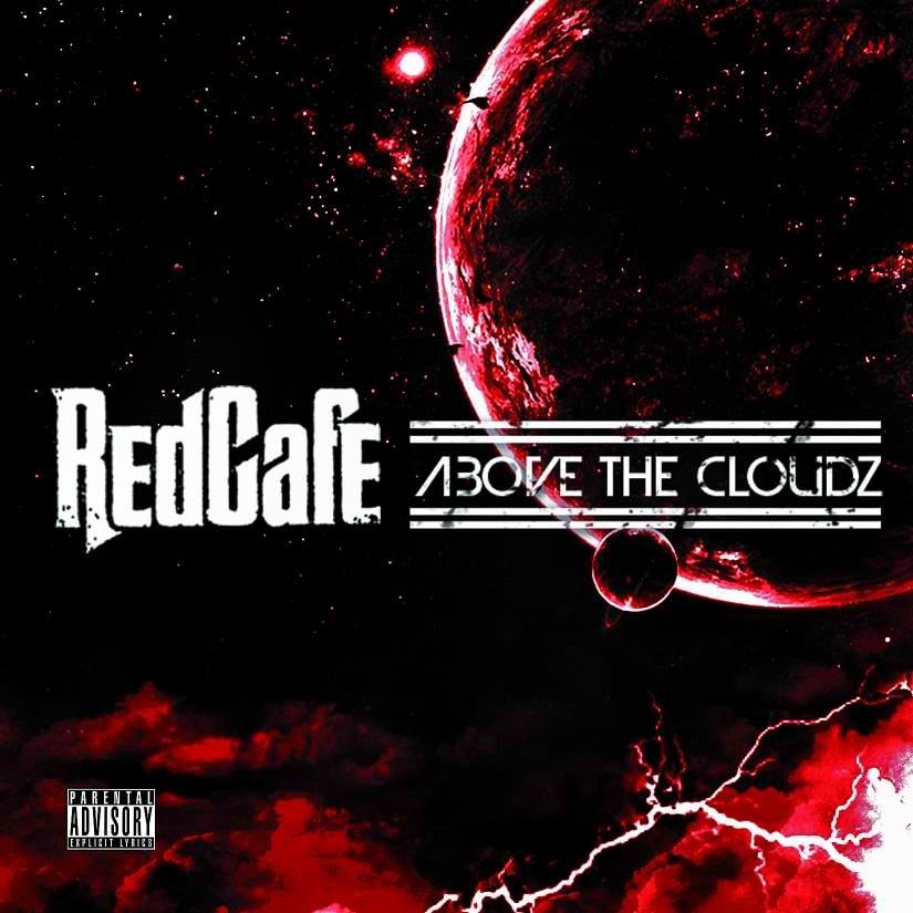 Album cover art for "Above The Cloudz" by Red Cafe