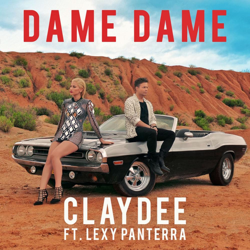 Dame Dame by Claydee