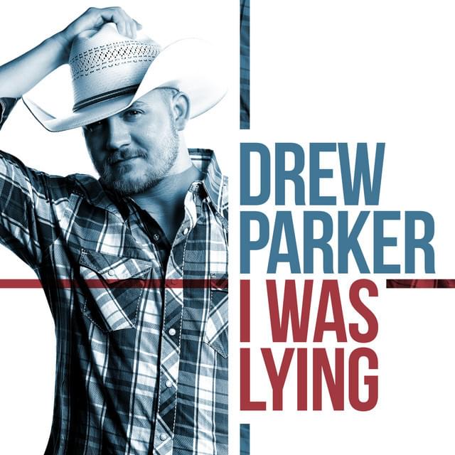 Album cover art for "I Was Lying" by Drew Parker