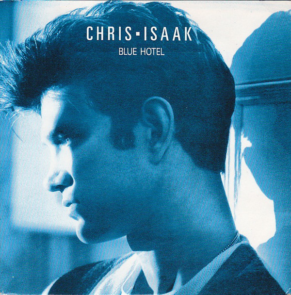 Blue Hotel by Chris Isaak