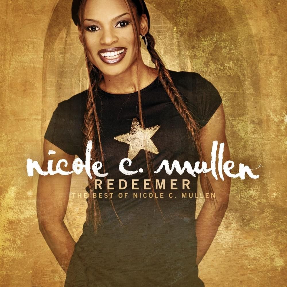 Cover image for Redeemer: The Best Of Nicole C. Mullen