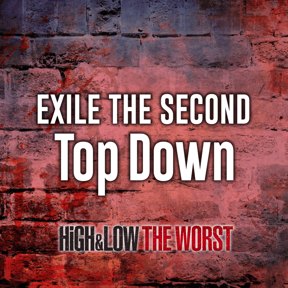 Album cover art for "Top Down" by EXILE THE SECOND