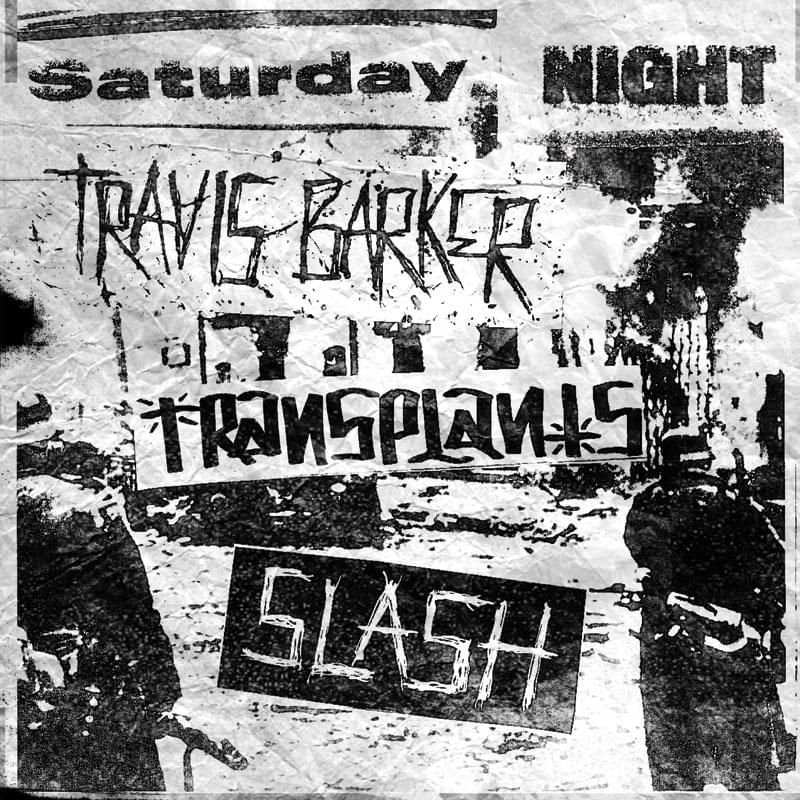 Album cover art for "Saturday Night" by Travis Barker & Slash & Transplants