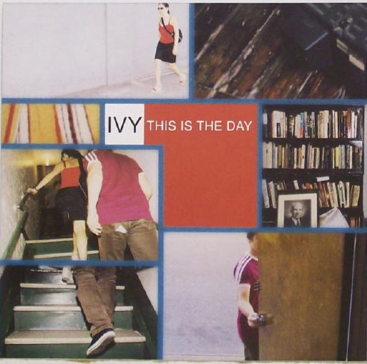 Album cover art for "This Is the Day" by Ivy