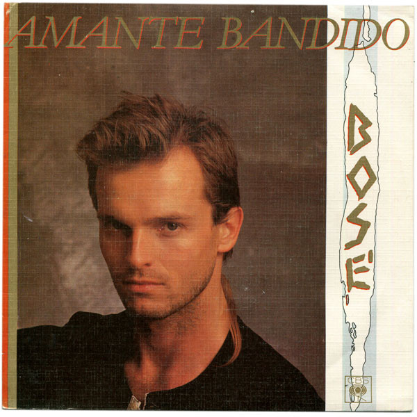 Amante Bandido by Miguel Bosé