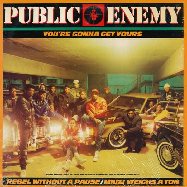 Album cover art for "You’re Gonna Get Yours" by Public Enemy