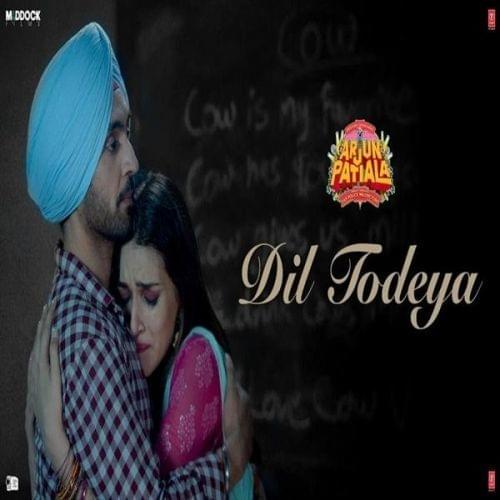 Album cover art for "Dil Todeya" by Diljit Dosanjh