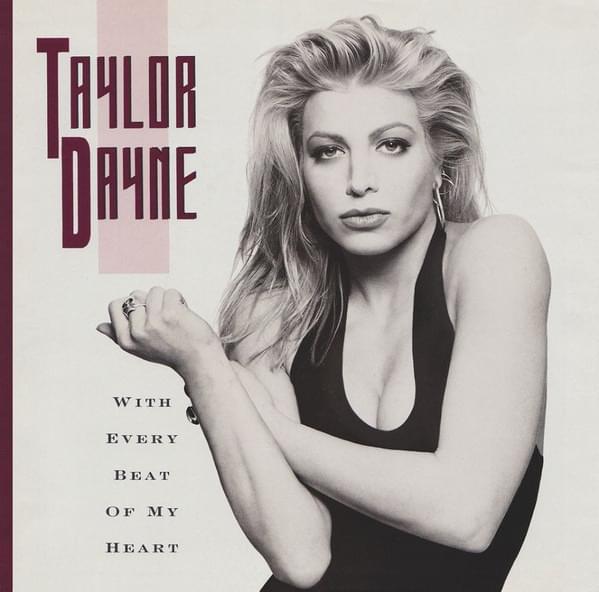 With Every Beat Of My Heart by Taylor Dayne