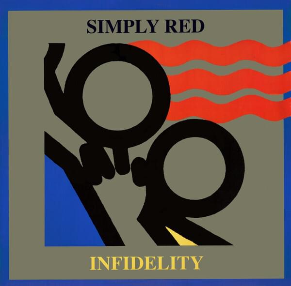 Album cover art for "Infidelity" by Simply Red