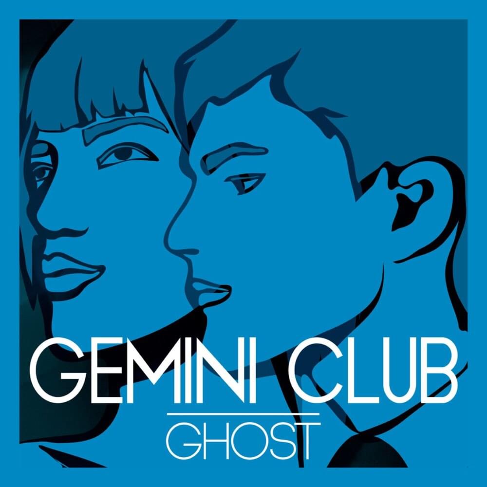 Ghost by Gemini Club