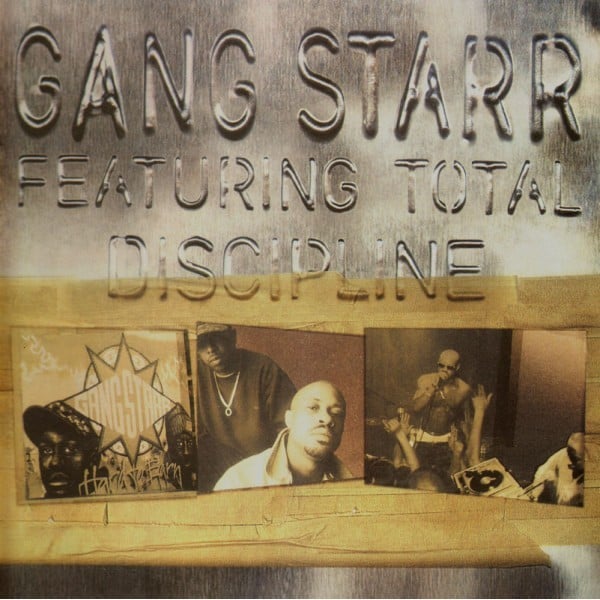 Album cover art for "Discipline" by Gang Starr & Total