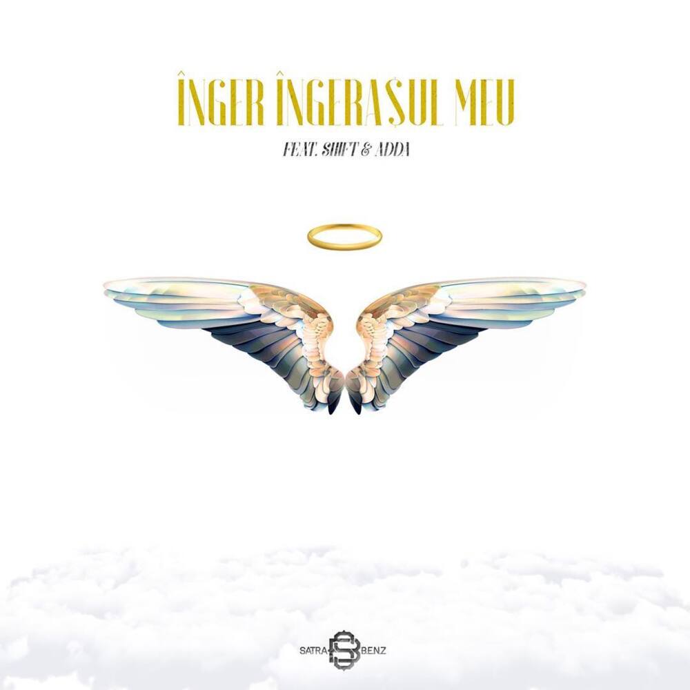 Album cover art for "Înger îngerașul meu" by Șatra B.E.N.Z. & ADDA & SHIFT