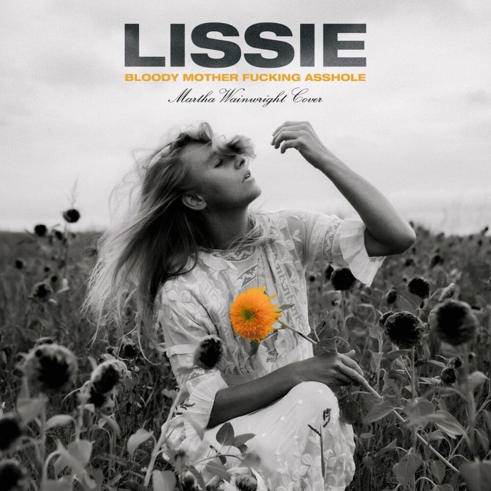 Album cover art for "Bloody Mother Fucking Asshole" by Lissie