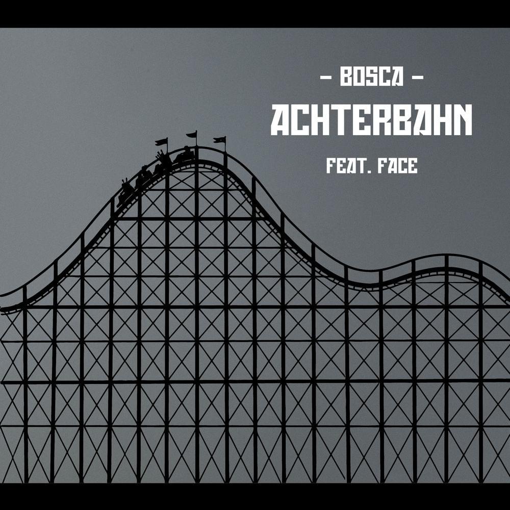 Album cover art for "Achterbahn" by Bosca & Face 63
