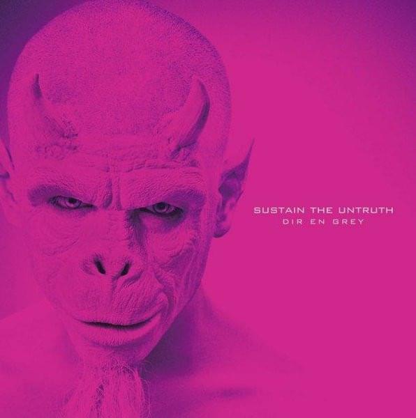 Album cover art for "Sustain the Untruth" by Dir En Grey
