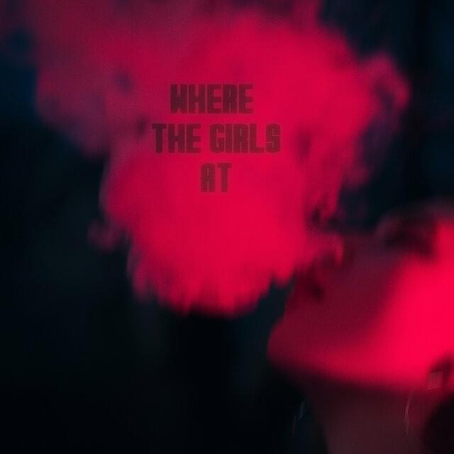 Album cover art for "Where the Girls At" by Chiddy Bang