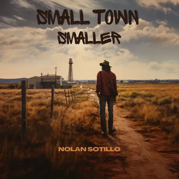Small Town Smaller by Nolan Sotillo
