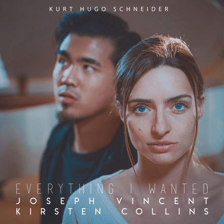 Album cover art for "Everything I Wanted" by Kurt Hugo Schneider & Joseph Vincent & Kirsten Collins