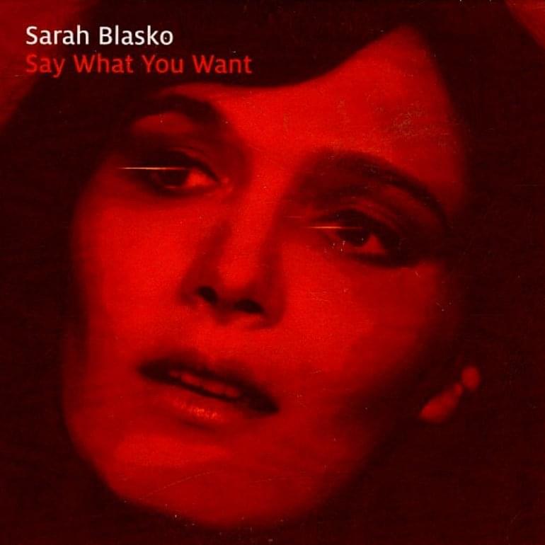 Album cover art for "Say What You Want" by Sarah Blasko