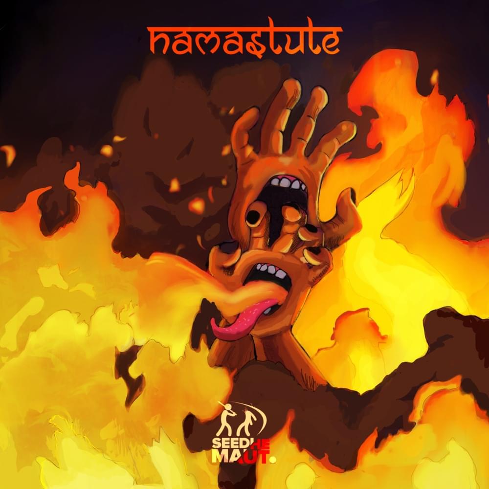Namastute by Seedhe Maut