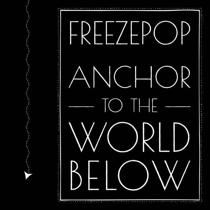 Album cover art for "Anchor to the World Below" by Freezepop
