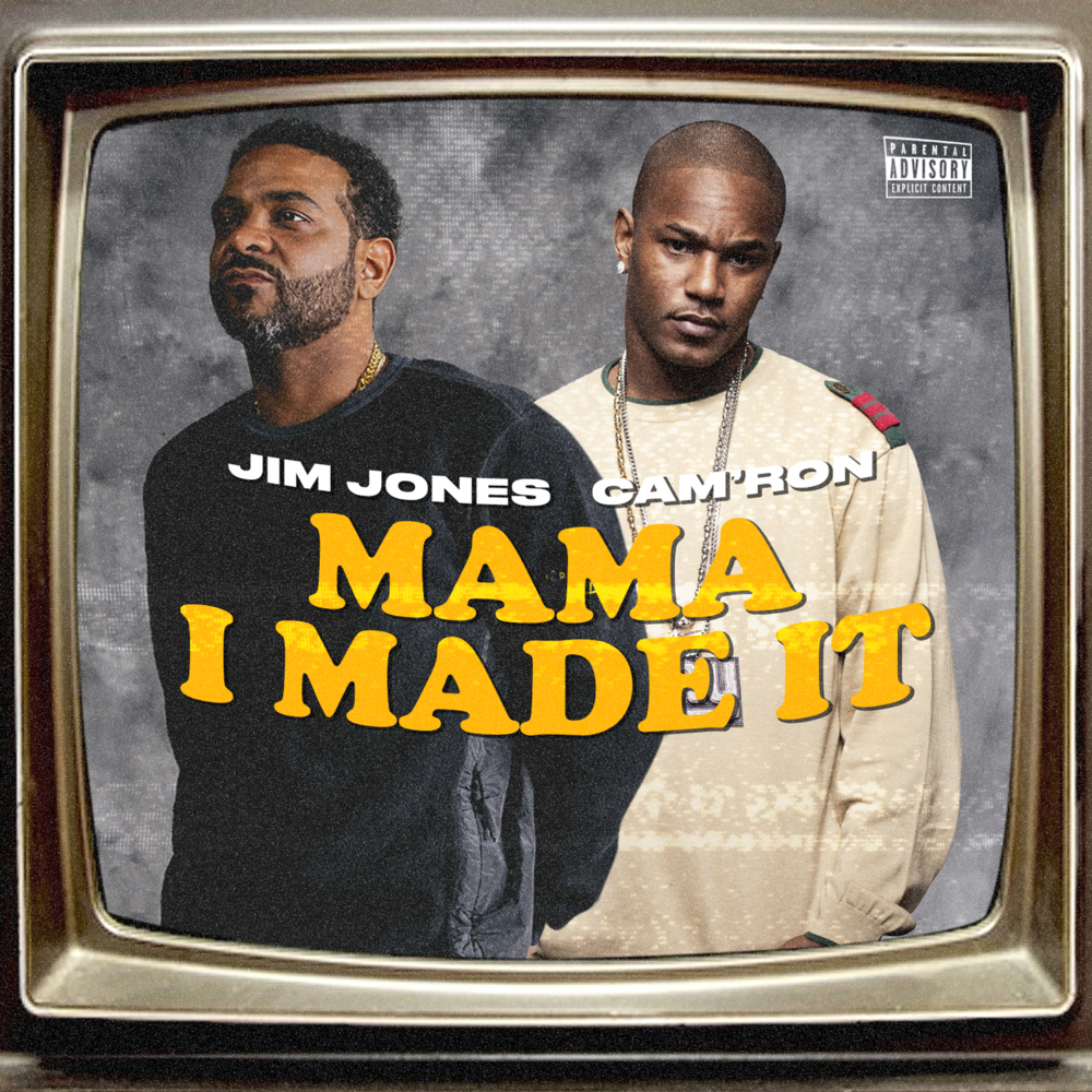 Album cover art for "Mama I Made It" by Jim Jones & Cam’ron
