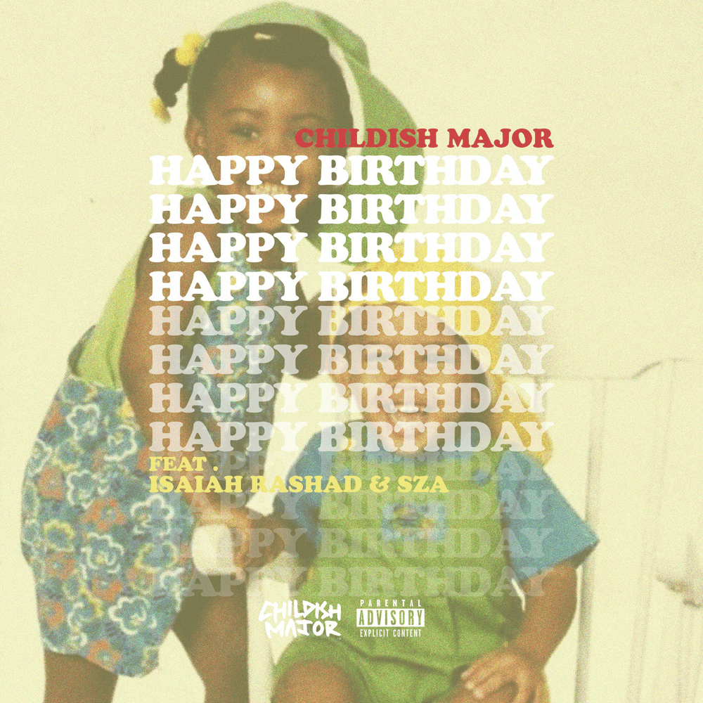 Happy Birthday by Childish Major